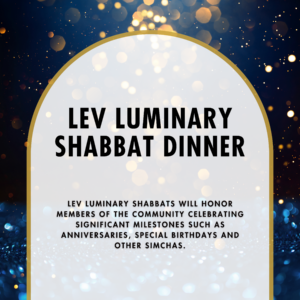 Lev Luminary Shabbat Dinner